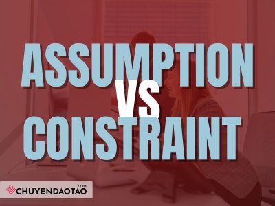 Assumption và Constraint