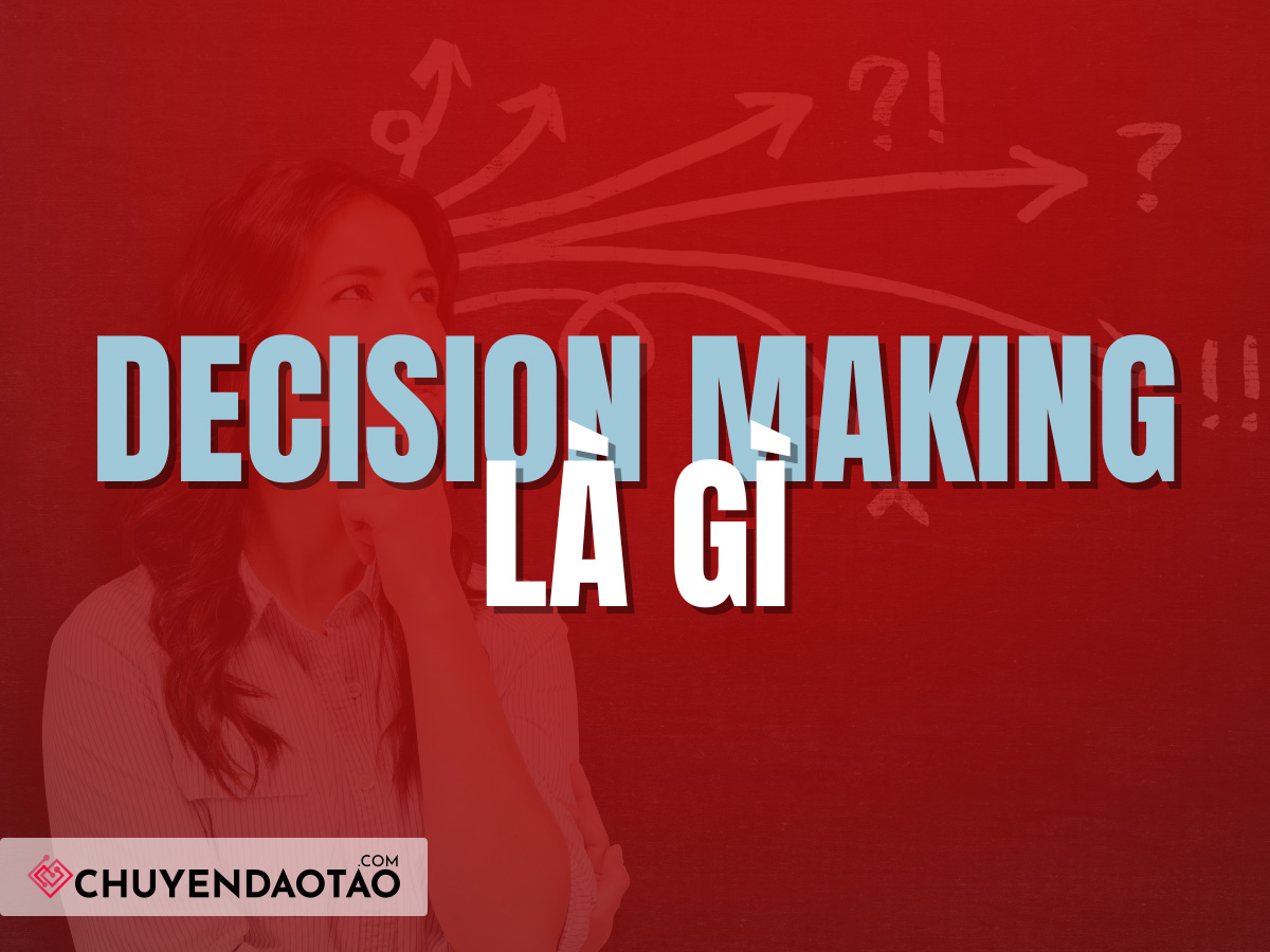 Decision Making là gì