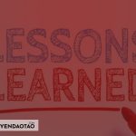 Lesson learned (bài học kinh nghiệm) là gì